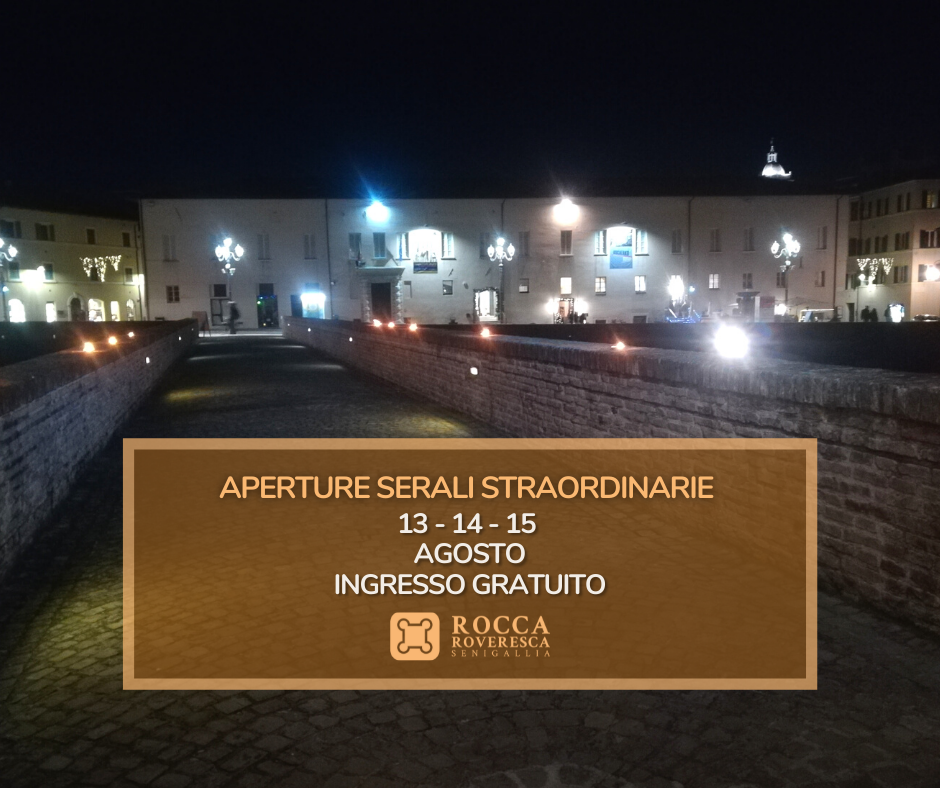 Ferragosto 2021 alla Rocca Roveresca di Senigallia